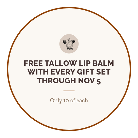 Launch bonus: free tallow lip balm with every gift set through Nov 5